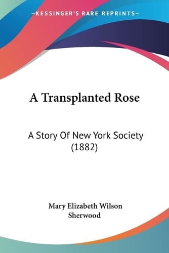 Cover of A Transplanted Rose