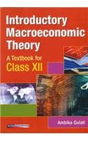 Cover of Introductory Macroeconomic Theory - A Textbook for Class XII