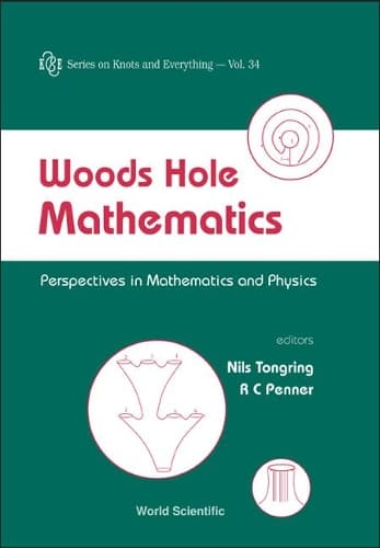 Cover of Woods Hole Mathematics: Perspectives In Mathematics And Physics