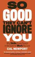 Cover of So Good They Can't Ignore You