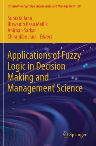 Cover of Applications of Fuzzy Logic in Decision Making and Management Science