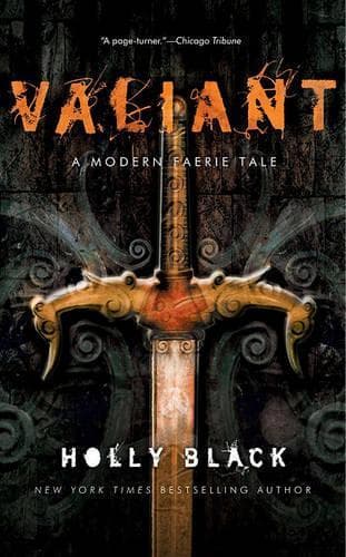 Cover of Valiant: A Modern Tale of Faerie