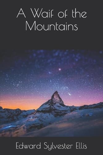 Cover of A Waif of the Mountains