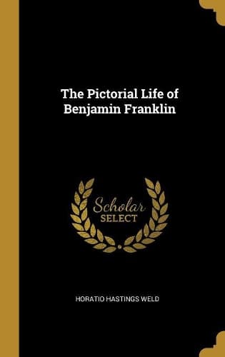 Cover of The Pictorial Life of Benjamin Franklin