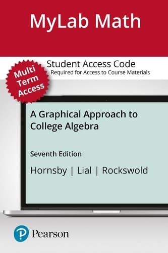 Cover of Mylab Math with Pearson Etext -- 24-Month Standalone Access Card -- For a Graphical Approach to College Algebra