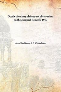 Cover of Occult chemistry clairvoyant observations on the chemical elements 1919 [Hardcover]