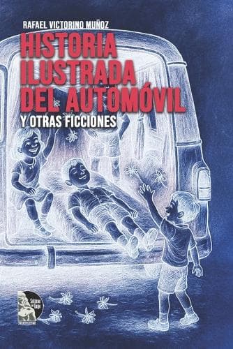 Cover of Historia Ilustrada del Automóvil y otras ficciones