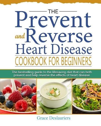 Cover of The Prevent and Reverse Heart Disease Cookbook for Beginners