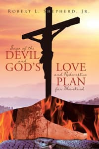 Cover of Saga of the Devil and God's Love and Redemptive Plan for Mankind