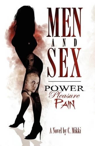 Cover of Men and Sex - Power, Pleasure, Pain
