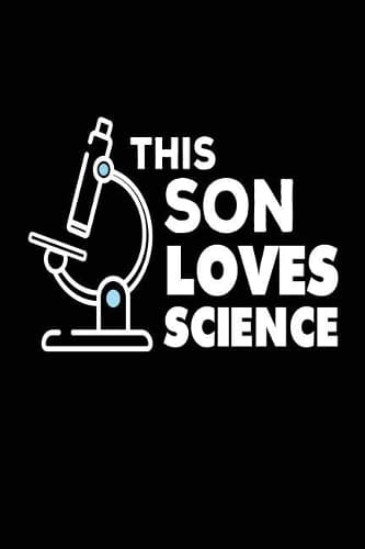 Cover of This Son Loves Science: Funny Scientist Microscope Log Notebook Gift for Son