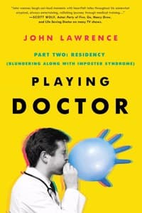 Cover of PLAYING DOCTOR; Part Two: Residency