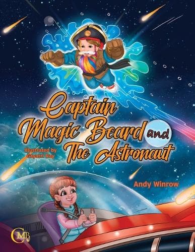 Cover of Captain Magic Beard and The Astronaut
