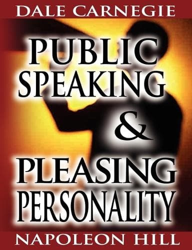 Cover of Public Speaking by Dale Carnegie (the author of How to Win Friends & Influence People) & Pleasing Personality by Napoleon Hill (the author of Think and Grow Rich)