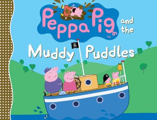 Cover of Peppa Pig and the Muddy Puddles
