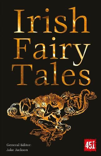 Cover of Irish Fairy Tales: (The World's Greatest Myths and Legends)