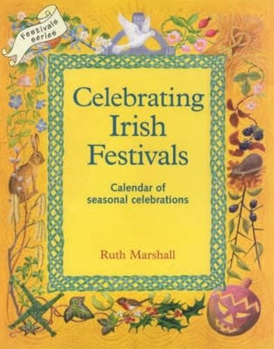 Cover of Celebrating Irish Festivals: Calendar of Seasonal Celebrations