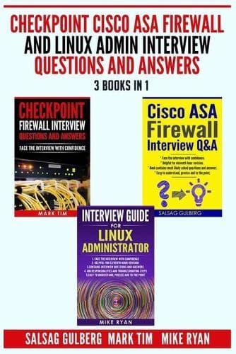Cover of Checkpoint Cisco ASA Firewall and Linux Admin Interview Questions And Answers - 3 Books in 1 -