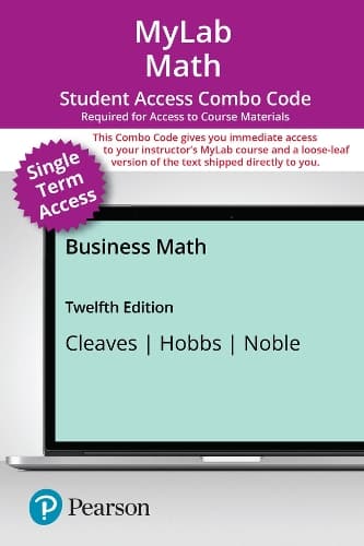 Cover of MyLab Math with Pearson eText (up to 18-weeks) + Print Combo Access Code for Business Math
