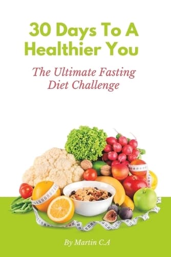 Cover of 30 Days To A Healthier You