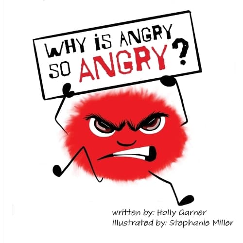 Cover of Why is Angry so Angry?