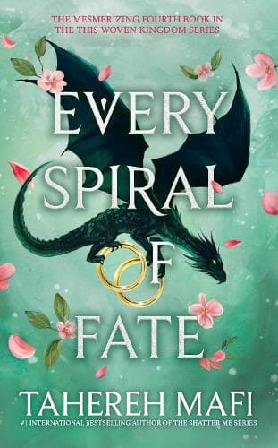 Cover of Every Spiral of Fate: Discover the fourth book in the bestselling Persian-inspired fantasy from author of TikTok sensation, Shatter Me