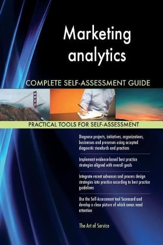 Cover of Marketing analytics Complete Self-Assessment Guide