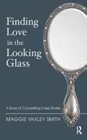 Cover of Finding Love in the Looking Glass