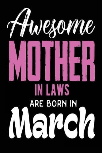 Cover of Awesome Mother in Laws Are Born in March