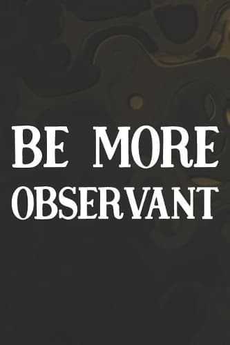 Cover of Be More Observant
