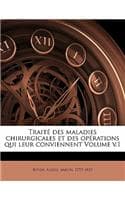 Cover of Traité des maladies chirurgicales et des opérations qui leur conviennent Volume v.1
