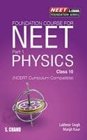 Cover of Foundation Course for NEET Part 1 Physics Class 10