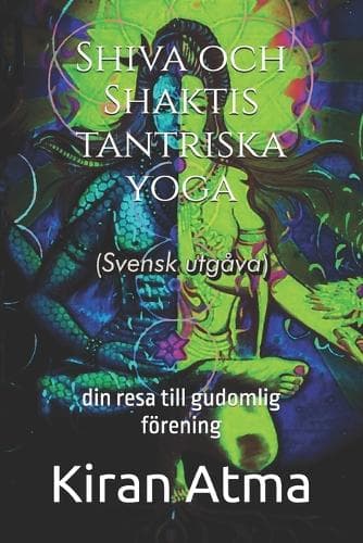 Cover of Shiva och Shaktis tantriska yoga