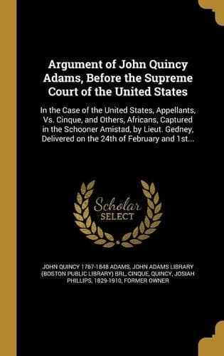 Cover of Argument of John Quincy Adams, Before the Supreme Court of the United States