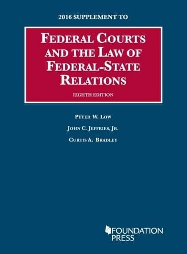 Cover of Federal Courts and the Law of Federal-State Relations: (University Casebook Series)