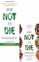 Cover of How Not To Die & How Not To Die Cookbook 2 Books Bundle Collection Set by Michael Greger M.D.