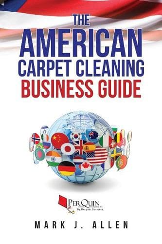 Cover of The American Carpet Cleaning Business Guide