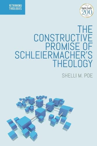 Cover of The Constructive Promise of Schleiermacher's Theology