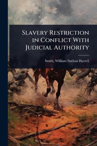 Cover of Slavery Restriction in Conflict With Judicial Authority