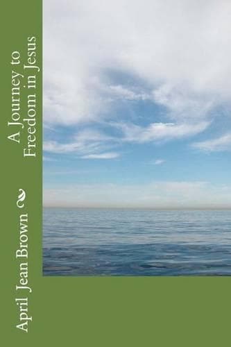 Cover of A Journey to Freedom in Jesus