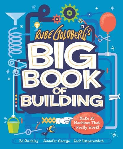 Cover of Rube Goldberg's Big Book of Building