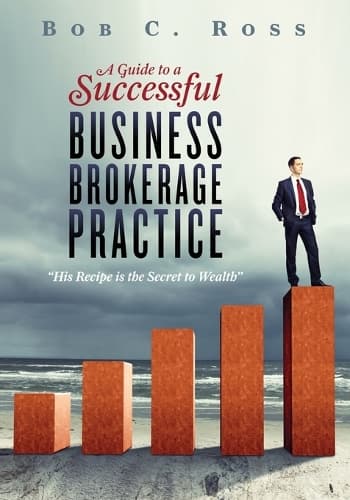 Cover of A Guide to a Successful Business Brokerage Practice