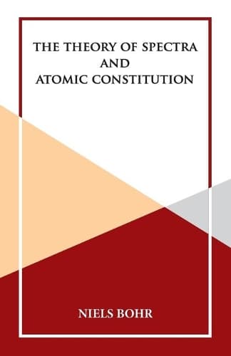Cover of The Theory of Spectra and Atomic Constitution