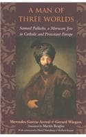 Cover of A Man of Three Worlds