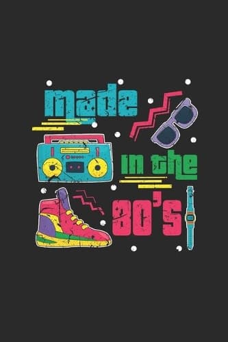 Cover of Made In The 80's