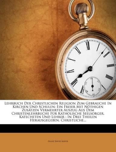 Cover of Lehrbuch Der Christlichen Religion Zum Gebrauche in Kirchen Und Schulen