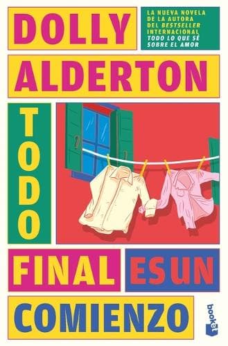 Cover of Todo Final Es Un Comienzo (Novela) / Good Material (a Novel)