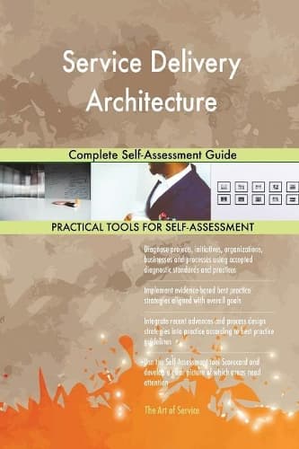 Cover of Service Delivery Architecture Complete Self-Assessment Guide