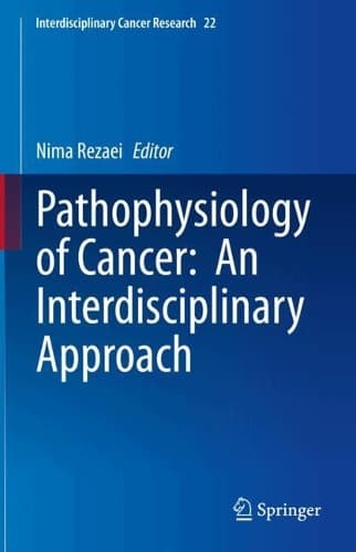 Cover of Pathophysiology of Cancer: An Interdisciplinary Approach