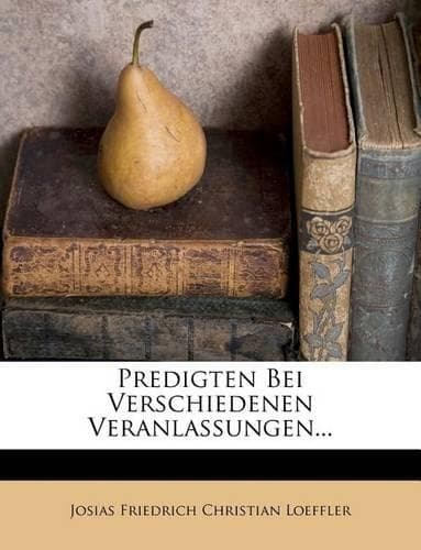 Cover of Predigten Bei Verschiedenen Veranlassungen...